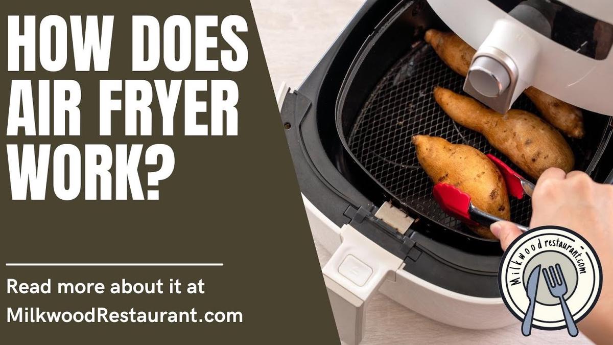 'Video thumbnail for How Does Air Fryer Work? 4 Superb Explanation About How Does It Work'