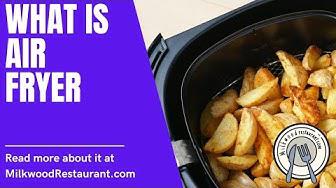 'Video thumbnail for What Is Air Fryer? 6 Superb Advantages That You Can Get From This Kitchen Appliance'