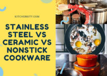 Stainless Steel Vs Nonstick Vs Ceramic Cookware Set [An Ultimate Guide 2023]
