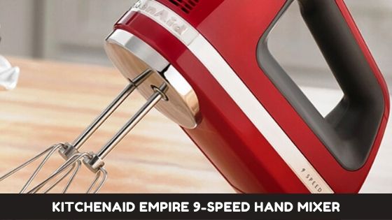 KitchenAid Empire 9-Speed Hand Mixer for Whipping Cream