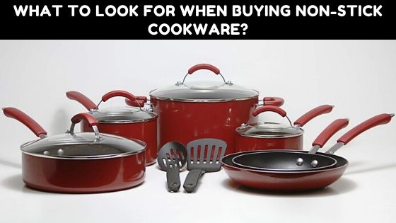 What-to-look-for-when-buying-non-stick-cookware