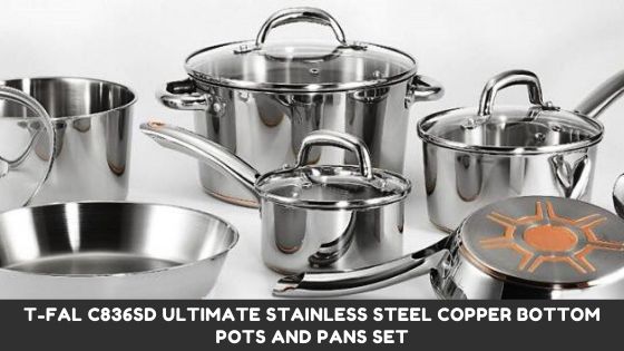 T-fal C836SD Ultimate Stainless Steel Copper Bottom Pots And Pans Set