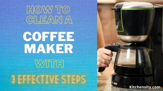 How To Clean A Coffee Maker With Baking Soda, Vinegar, Lemon, Dish Soap