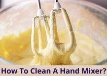 How To Clean A Hand Mixer Like A Pro? Unveiling The Hidden Tips And Tricks!