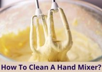How To Clean A Hand Mixer?  2 Effective Methods To Try