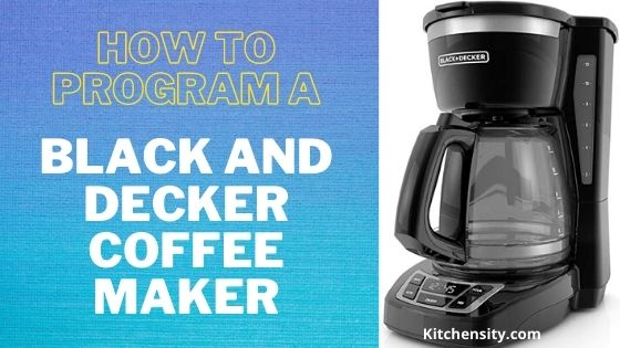 How To Auto Program Black And Decker Coffee Maker