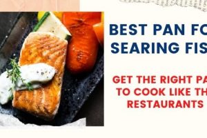 Best Pan For Searing Fish: For Restaurant Like Texture [2021]