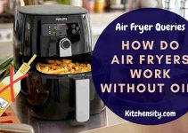 How Do Air Fryers Work Without Oil? Can You Use Oil?