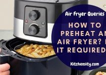 How To Preheat An Air Fryer In 2 Easy Steps?