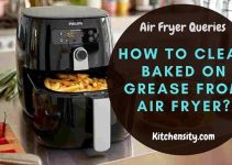 How To Clean Baked On Grease From Air Fryer?