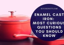Enamel Cast Iron: 6 Most Curious Questions You Should Know