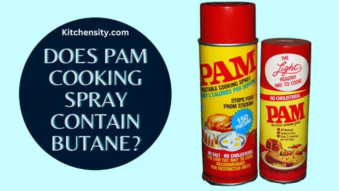 Does Pam Cooking Spray Contain Butane or any other propellants?