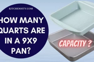 Secret Reveal: How Many Quarts Are In A 9×9 Pan?