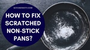 How To Fix Scratched Non-Stick Pans