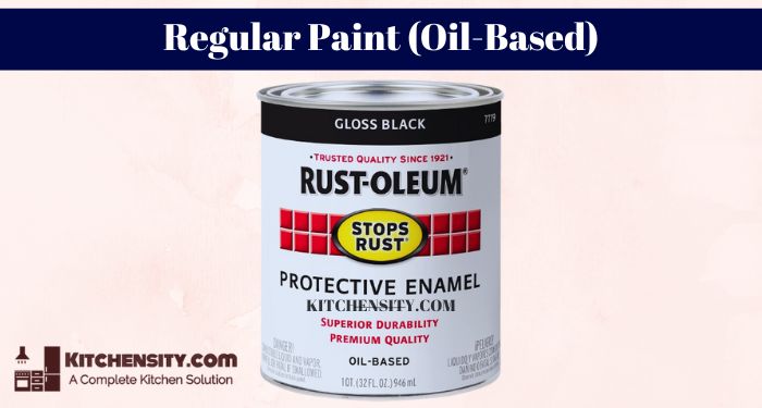 What Is A Regular Paint (Oil-Based)?