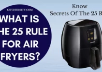 Unlocking The Secrets Of The 25 Rule For Air Fryers