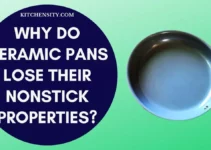 Why Do Ceramic Pans Lose Their Nonstick Properties? 4 Reasons To Avoid