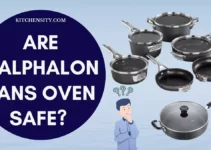 Are Calphalon Pans Oven-Safe? Can They Go In The Oven?
