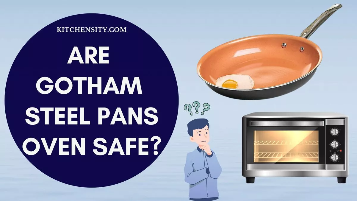 Are Gotham Steel Pans OvenSafe? Can They Go In The Oven?