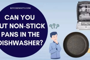 Stop! Before You Put Your Non-Stick Pans In The Dishwasher, Read This!