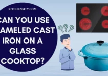 Can You Use Enameled Cast Iron On A Glass Cooktop? 4 Essential Factors To Consider