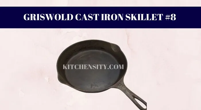 Griswold Cast Iron Skillet #8 Value