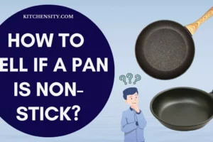 Stop Guessing! 9 Ways To Tell If A Pan Is Non-Stick
