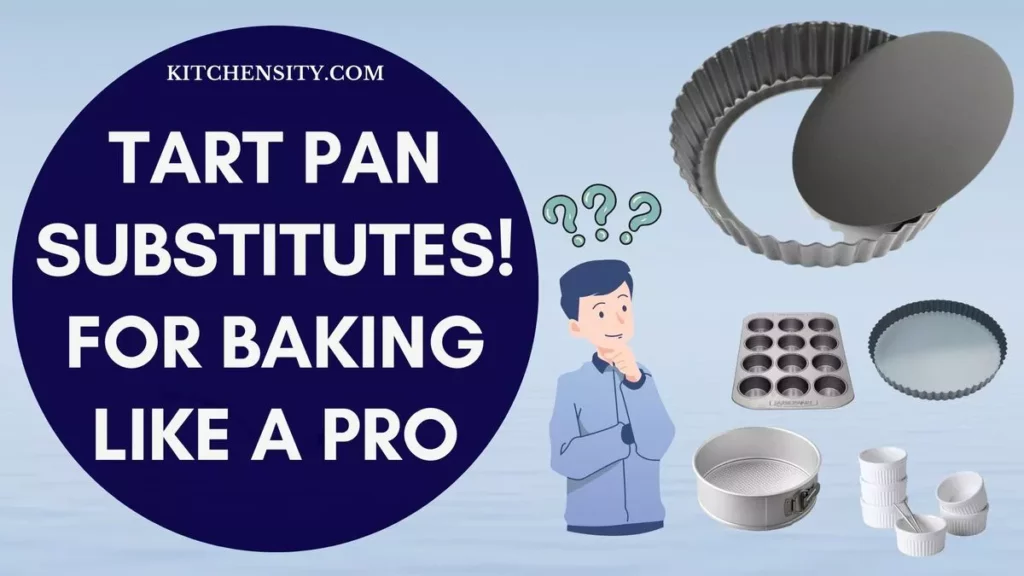 Tart Pan Substitutes