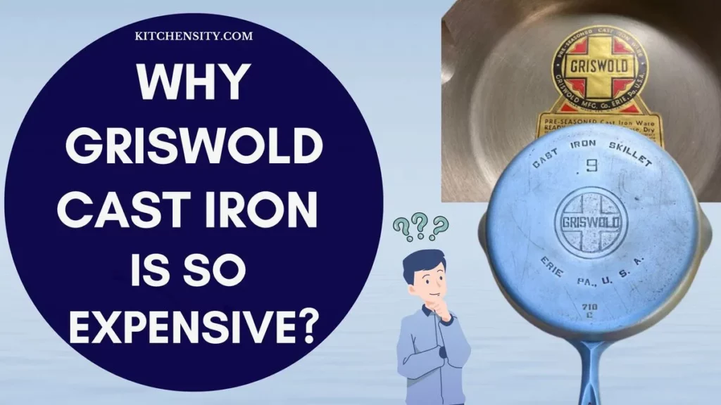 Why Griswold Cast Iron Is So Expensive
