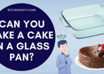 Can You Bake A Cake In A Glass Pan? 4 Shocking Truths Revealed!