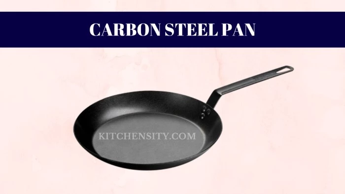 Ultimate Clash: Carbon Steel Vs Stainless Steel Vs Cast Iron Pans - Winner No 1 Is! 2 Carbon Steel Pan
