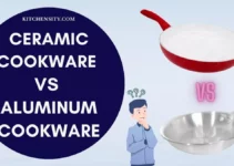 Ceramic Cookware Vs Aluminum Cookware: Unveil The Best Cookware