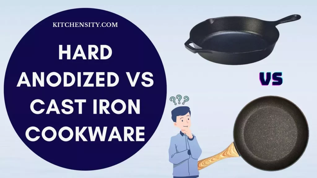 Hard Anodized Vs Cast Iron Cookware