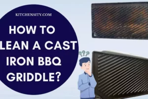 11 Hacks To Clean A Cast Iron BBQ Griddle! You Won’t Believe The Results!
