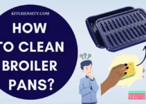 Clean Broiler Pans Like A Pro: The Surprising Tricks You Need To Try Now!