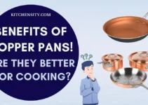 11 Benefits Of Copper Pans! Are Copper Pans Better For Cooking?