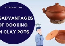13 Hidden Disadvantages Of Cooking In Clay Pots: Find Out The Truth Inside!