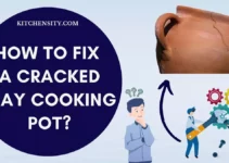 Learn To Fix A Cracked Clay Cooking Pot In 7 Easy Steps: Try It Now!