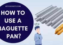 How To Use A Baguette Pan: Bake Delightful French Breads In 12 Easy Steps