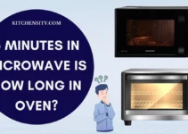 5 Minutes In Microwave Is How Long In Oven? Microwave To Oven Calculator