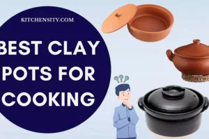 Top 10 Best Clay Pots For Cooking: Secret To Flavorful Meals