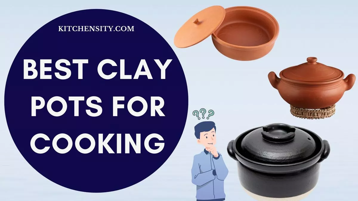 Top 10 Best Clay Pots For Cooking Secret To Flavorful Meals