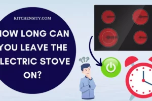 How Long Can You Leave An Electric Stove On Without Risking A Fire?