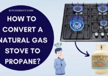 How To Convert A Natural Gas Stove To Propane In 6 Easy Steps?
