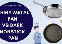 Shiny Metal Pan Vs Dark Nonstick Pan: An Ultimate Guide