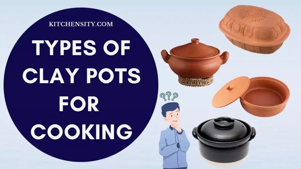 Types Of Clay Pots For Cooking