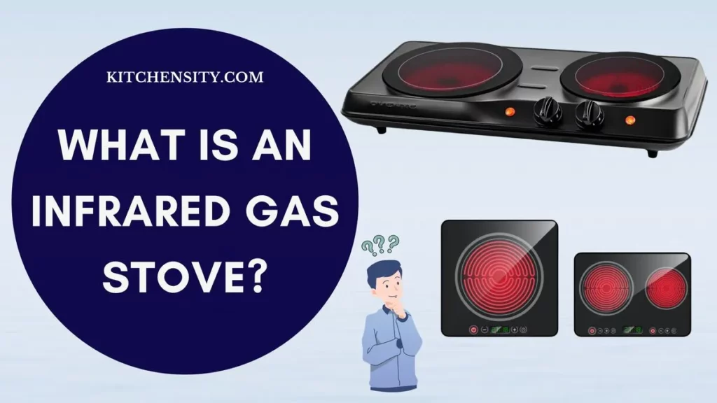What Is An Infrared Gas Stove?