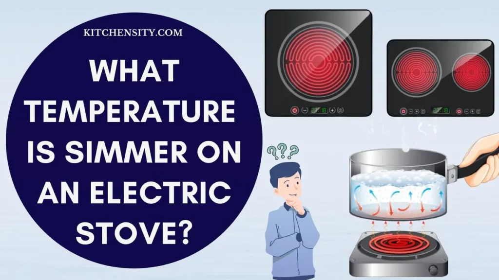 What Temperature Is Simmer On An Electric Stove?