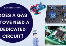 Does A Gas Stove Need A Dedicated Circuit? [Know The Truth]