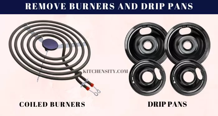 How To Clean Electric Stove Burners And Drip Pans? 8 Easy Steps 2 Remove Burners And Drip Pans